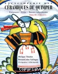 Encyclopédie des céramiques de Quimper : faïences, grès, terres vernissées. Tome 3, Le XXe siècle