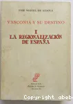 Vasconia y su destino. II. Los Vascos ayer y hoy