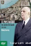 Le Pays basque des annes de Gaulle : 1958-1969