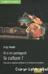 Et si on partageait la culture?