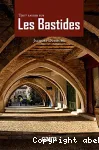 Tout savoir sur les bastides