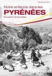 Notre enfance dans les Pyrénées