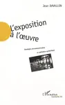 L'exposition  l'oeuvre