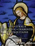 Les vitraux de Poitou-Charentes et d'Aquitaine