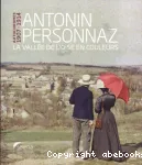 Autochromes 1907-1914 : Antonin Personnaz