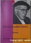 Piarres Larzabal Carrere (1915-1988)