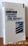 Comment peut-on tre breton ?