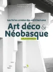 Les Folles annes des architectures Art dco & Nobasque sur la Cte basque