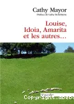 Louise, Idoia, Amarita et les autres...