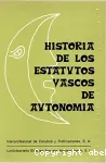 Historia de los estatutos vascos de autonomia