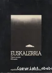 Euskalerria, neure ametsa = mi sueo