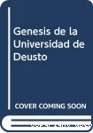 Gnesis de la universidad de Deusto