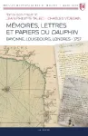 Mmoires, lettres et papiers du Dauphin