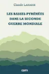 Les Basses-Pyrénées dans la Seconde guerre mondiale