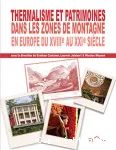 Thermalisme et patrimoines dans les zones de montagne en Europe du XVIIIe au XXIe siècle