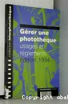 Gérer une photothèque : usages et règlements