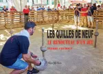 Les quilles de neuf