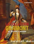 La collection Gramont
