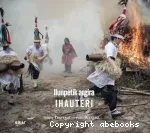 Ilunpetik argira: Ihauteri