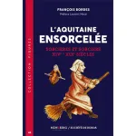 L'Aquitaine ensorcelée