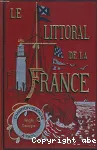 Le Littoral de la France : La Gascogne de la Rochelle  Hendaye (Frontire d'Espagne)