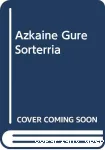 Azkaine gure sorterria