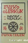 Eusko olerkiak Urretxua'ko olerti jaietarako eratu zan olerti gudara bidaldutakoenetatik autuak 1933