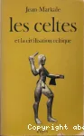 Les Celtes et la civilisation celtique