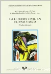 La Guerra civil en el Pais Vasco : 50 anos despues