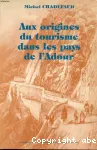 Aux origines du tourisme dans les Pays de l'Adour