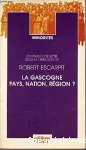 La Gascogne Pays, Nation, Rgion ?