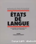 Etats de langue : Peut-on penser une politique linguistique ?