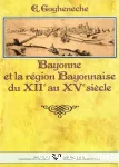 Bayonne et la région bayonnaise du XIIe au XVe siècle