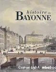 Histoire de Bayonne