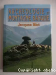 Archologie et montagne basque