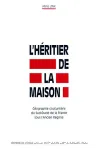 L' Hritier de la maison