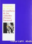 El Conflicto de los Alduides (Pirineo navarro) : Estudio institucional de los problemas de limites, pastos y facerias segun la documentacion indita de los archivos franceses (siglos XVII-XIX)