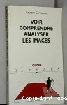 Voir, comprendre, analyser les images