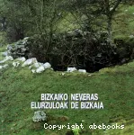 Bizkaiko elurzuloak = Neveras de Bizkaia