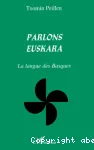 Parlons euskara : La langue des basques