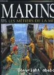 Marins : Les mtiers de la mer