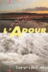 L' Adour, de source en embouchure