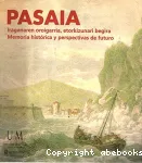 Pasaia : Iraganaren oroigarria, etorkizunari begira