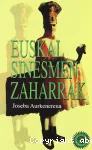 Euskal sinesmen zaharrak