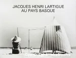 Jacques Henri Lartigue au Pays Basque