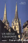 Un Sicle  Bayonne 1900-2000