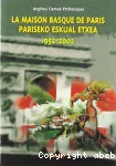 La Maison basque de Paris = Pariseko eskual etxea 1952-2002