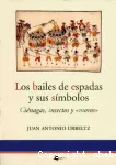 Los Bailes de espada y sus simbolos