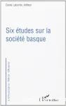 Six tudes sur la socit basque