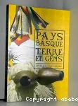 Pays Basque, terre et gens